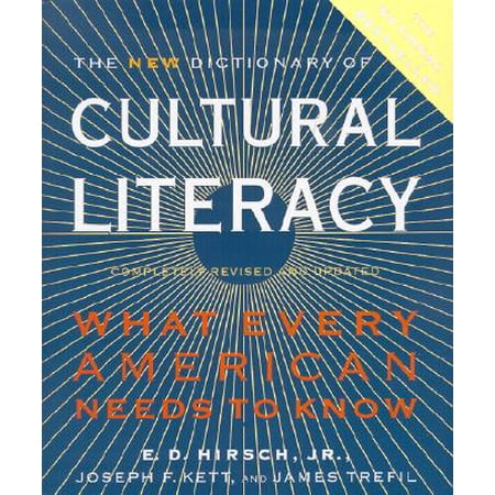 The New Dictionary of Cultural Literacy : What Every American Needs to (What's The Best Dictionary)
