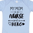 thumbnail image 4 of Inktastic My Mom is a Nurse and a Hero Boys or Girls Baby Bodysuit, 4 of 5