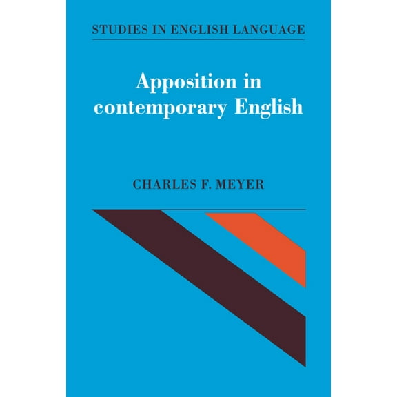 Studies in English Language Apposition in Contemporary English, (Paperback)