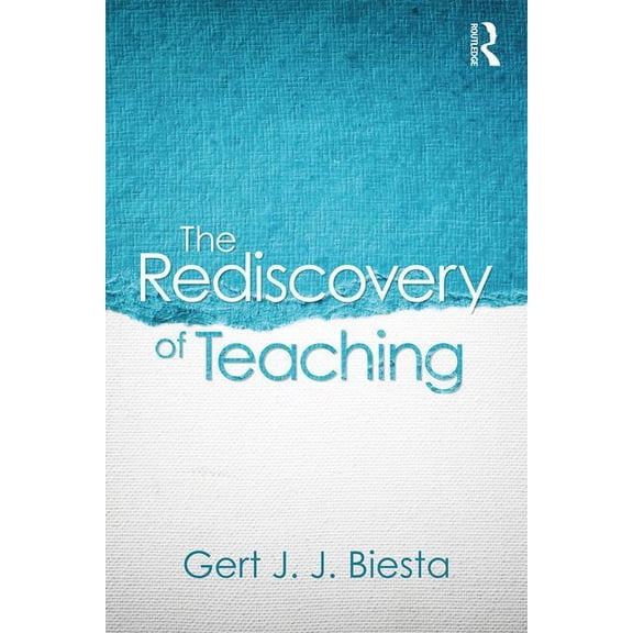 The Rediscovery of Teaching (Paperback)