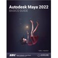 thumbnail image 1 of Pre-Owned Autodesk Maya 2022 Basics Guide, 9781630574505, 1630574503, Paperback, 1 edition, 1 of 1