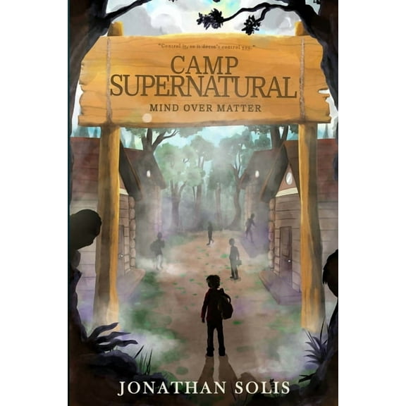 Camp Supernatural: Mind Over Matter, (Paperback)