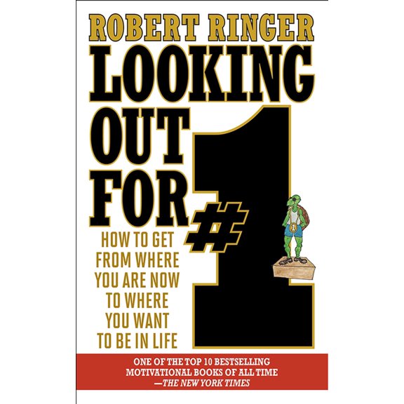 Looking Out for #1 : How to Get from Where You Are Now to Where You Want to Be in Life (Paperback)