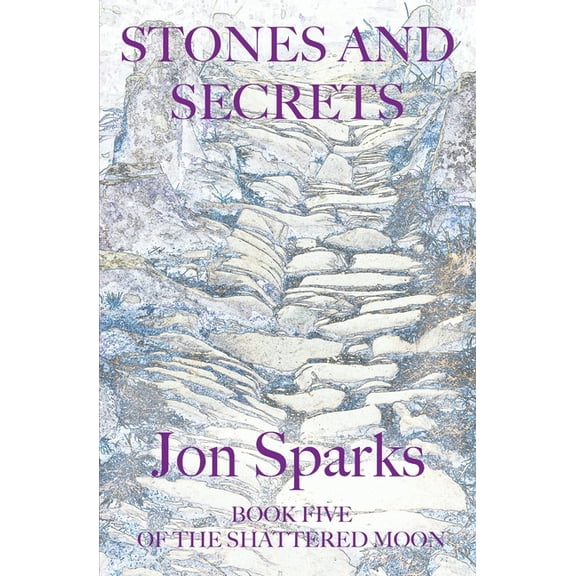 Shattered Moon Stones and Secrets, Book 5, (Paperback)