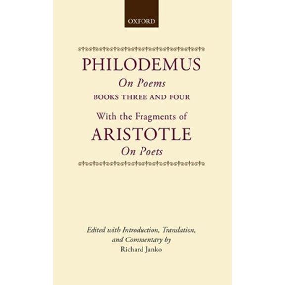 Philodemus Translation Philodemus on Poems Books 3-4: With the Fragments of Aristotle on Poets, (Hardcover)