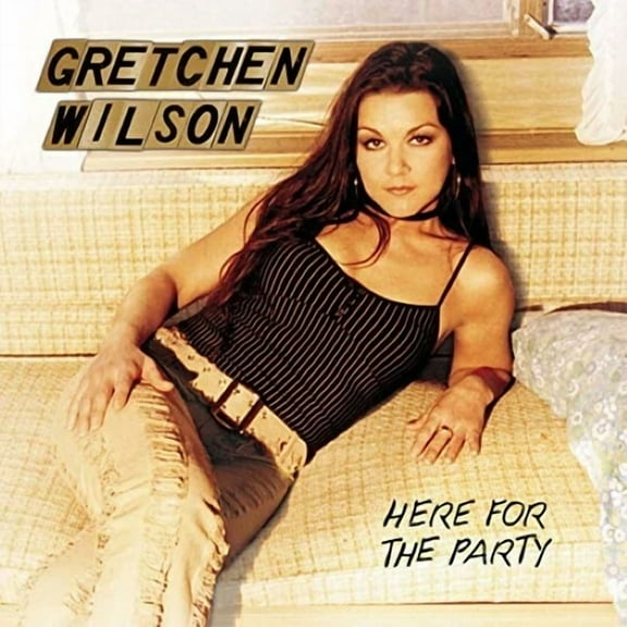 Gretchen Wilson: Here for the Party - Music CD - - 2004-05-11 - - Sold by Sounda