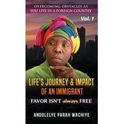 Life's Journey and Impact of an Immigrant (Hardcover)