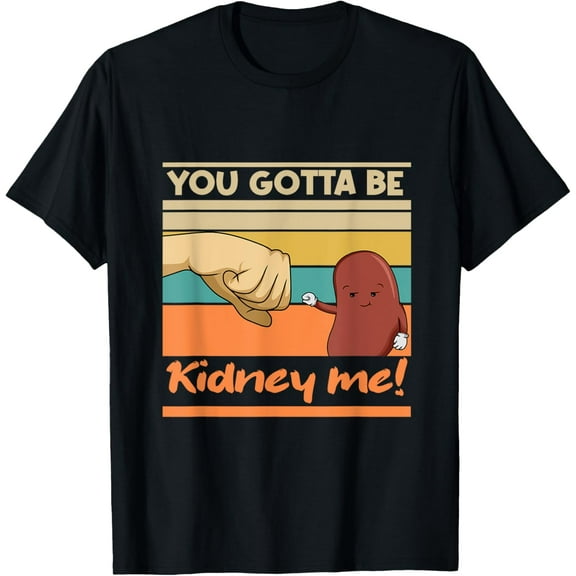 t-shirt Kidney Funny Pun for a Kidney Donor T-Shirt mens，black，women，funny，journey，Crew Neck, Short Sleeve,custom clothing patterns.gift