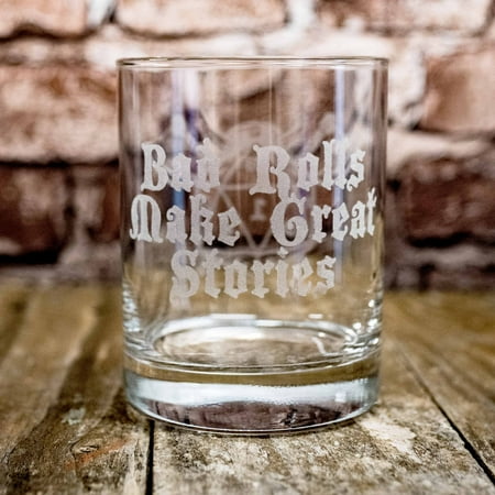 

Designer Rocks Glass - Bad Rolls Make Great Stories