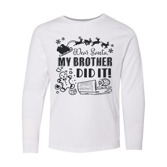 Inktastic Dear Santa, My Brother Did It Funny Christmas Long Sleeve Youth T-Shirt