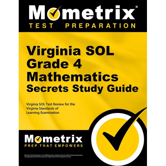 Virginia Sol Grade 4 Mathematics Secrets Study Guide : Virginia Sol Test Review for the Virginia Standards of Learning Examination (Paperback)