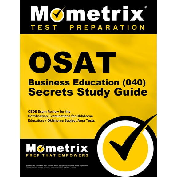 Osat Business Education (040) Secrets Study Guide : Ceoe Exam Review for the Certification Examinations for Oklahoma Educators / Oklahoma Subject Area Tests (Paperback)