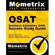 Osat Business Education (040) Secrets Study Guide : Ceoe Exam Review for the Certification Examinations for Oklahoma Educators / Oklahoma Subject Area Tests (Paperback)