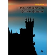 Das Geheimnis von Schloss Gramsee (Paperback)