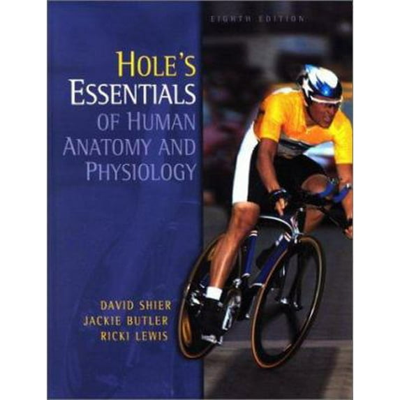 Pre-Owned Hole's Essentials of Human Anatomy & Physiology (Hardcover) 0072351187 9780072351187