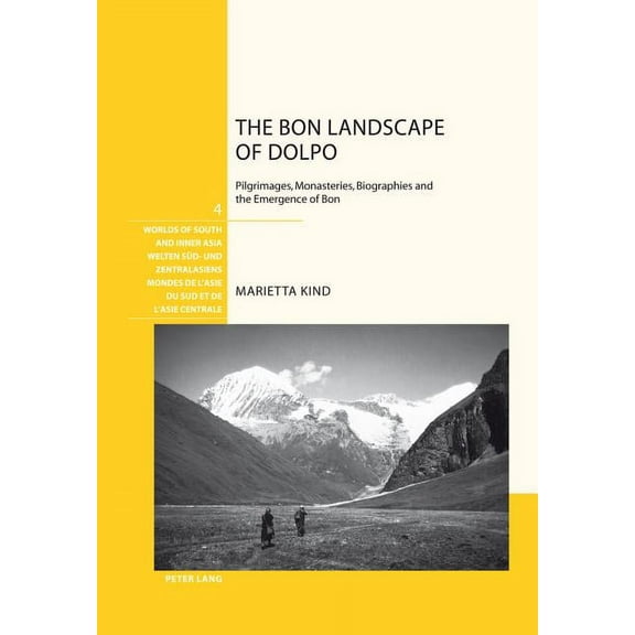 Welten Süd- Und Zentralasiens / Worlds Of South And Inner As: The Bon Landscape of Dolpo (Hardcover)