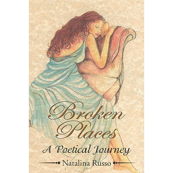''Broken Places'': A Poetical Journey (Paperback)