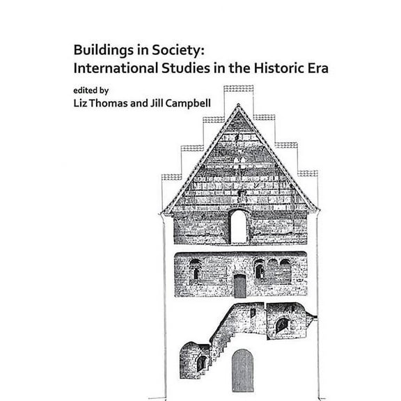 Buildings in Society: International Studies in the Historic Era (Paperback)