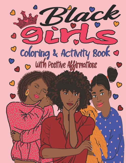 Black Girls Coloring & Activity Book With Positive Affirmations : An ...
