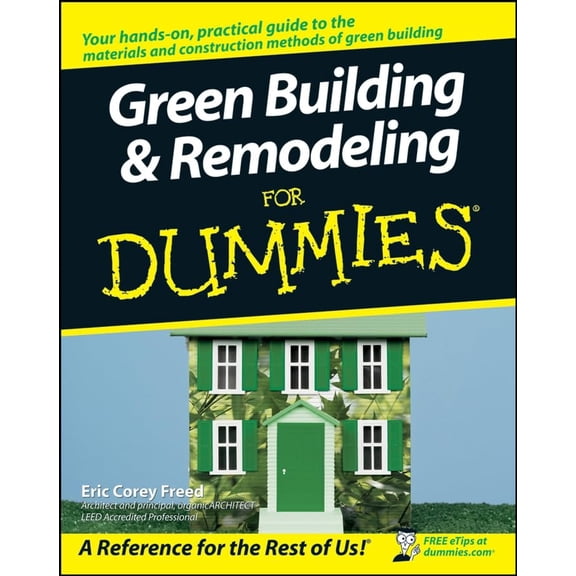 Pre-Owned Green Building & Remodeling for Dummies (Paperback) 0470175591 9780470175590