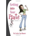 thumbnail image 1 of Pre-Owned Getting Into Your Pants: Add 10 ] 10 for Life! (Paperback) 159932072X 9781599320724, 1 of 1