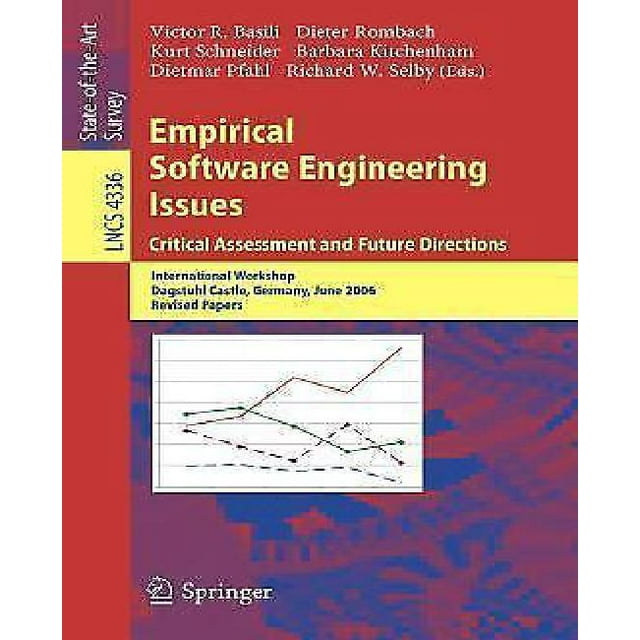Empirical Software Engineering Issues. Critical Assessment and Future Directions: International Workshop, Dagstuhl Castle, Germany, June 26-30, 2006,
