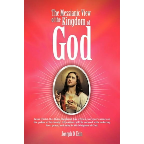 Messianic View of the Kingdom of God