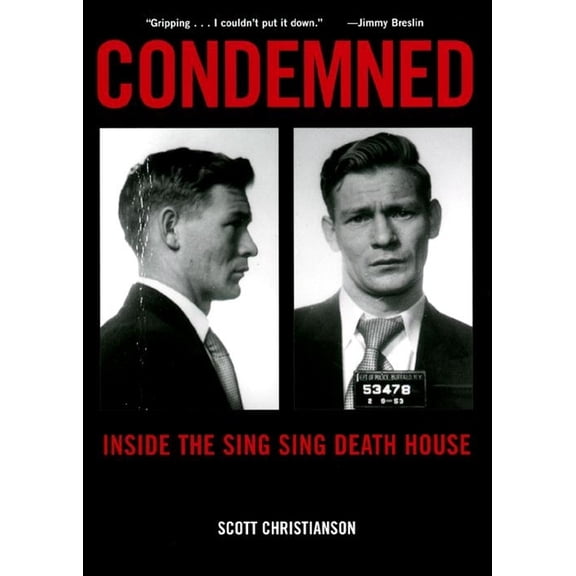 Condemned: Inside the Sing Sing Death House, (Paperback)