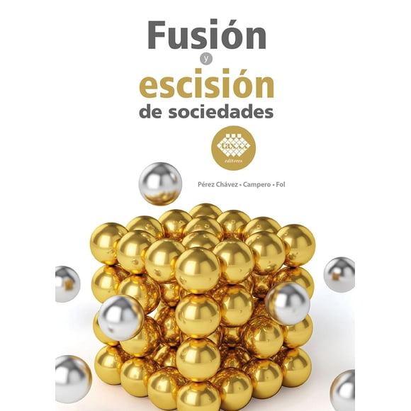 Fusión y Escisión de Sociedades 2023 Tax Editores Unidos 9786076298114