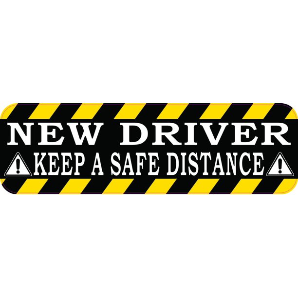 10in x 3in Keep a Safe Distance New Driver Vinyl Sticker