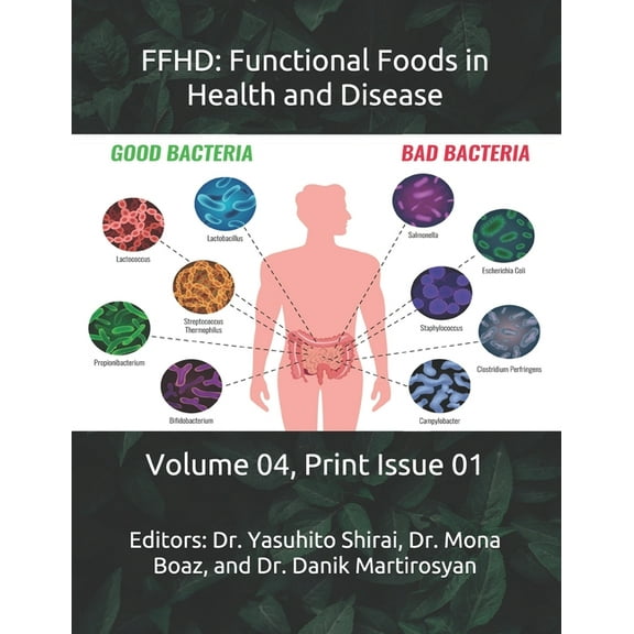 The Journal of Functional Foods in Health and Disease (Volume 4): Ffhd : Functional Foods in Health and Disease: Volume 04, Print Issue 01 (Series #1) (Paperback)