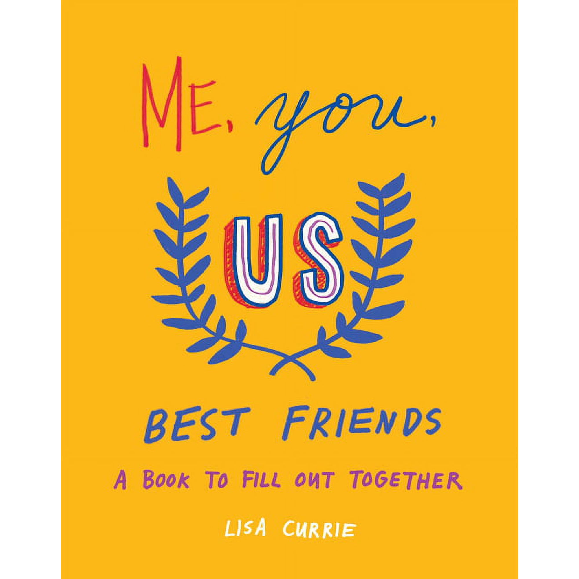 Me You Us (Best Friends): A Book to Fill Out Together