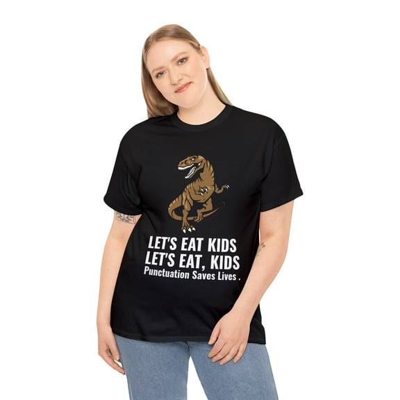 Funny Let's Eat Kids Dinosaur Punctuation Saves Lives T-Shirt