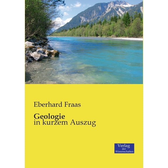 Geologie: in kurzem Auszug, (Paperback)