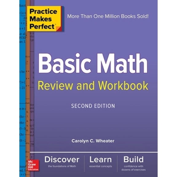 Practice Makes Perfect Basic Math Review and Workbook, Second Edition (Paperback)