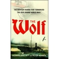 thumbnail image 2 of The Wolf : The Mystery Raider That Terrorized The Seas During World War I (Paperback), 2 of 2