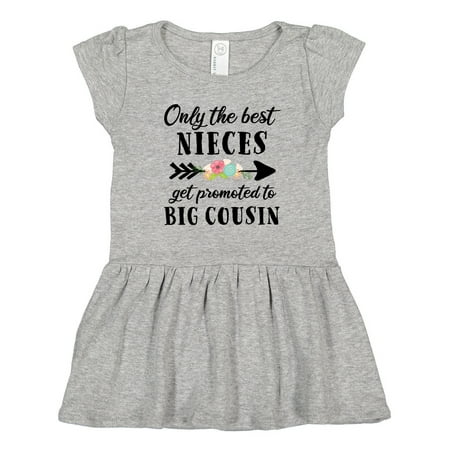 

Inktastic Only the Best Nieces Get Promoted to Big Cousin Gift Toddler Girl Dress