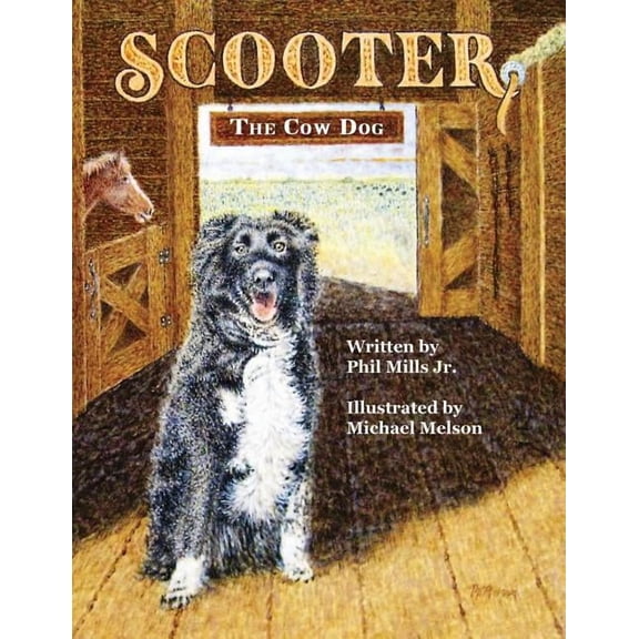 Scooter, The Cow Dog: A Time To Listen and Learn, (Paperback)