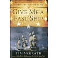 thumbnail image 1 of Pre-Owned Give Me a Fast Ship: The Continental Navy and America's Revolution at Sea, 9780451416100, 0451416104, Hardcover, First Edition edition, 1 of 1