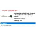 thumbnail image 2 of Rear Window Defogger Relay Connector - Compatible with 1997 - 2005 Buick Century 1998 1999 2000 2001 2002 2003 2004, 2 of 2