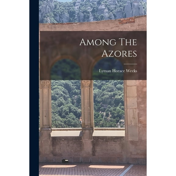 Among The Azores (Paperback)
