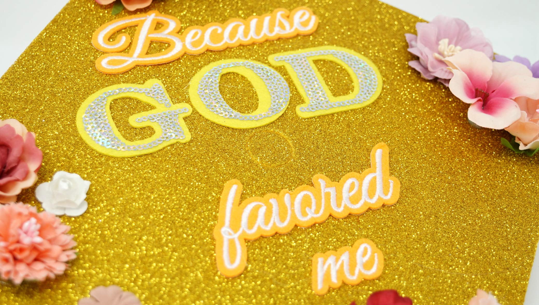 Handmade Graduation Cap Topper, Graduation Cap Decorations, Because God Favored Me