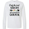 thumbnail image 3 of Inktastic Only the Best Nieces Get Promoted to Cousin Long Sleeve T-Shirt, 3 of 5