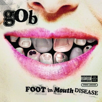Gob - Foot in Mouth Disease - Punk Rock - CD