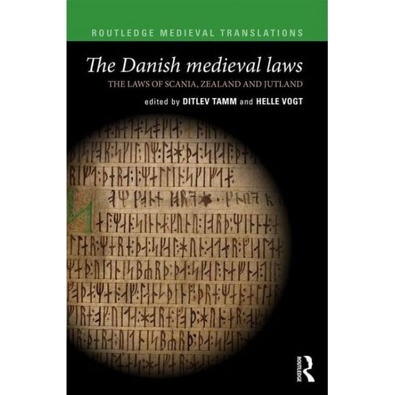 Routledge Medieval Translations: The Danish Medieval Laws (Hardcover)