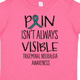 thumbnail image 4 of Inktastic Trigeminal Neuralgia Awareness Pain Isn't Always Visible Boys or Girls Toddler T-Shirt, 4 of 5