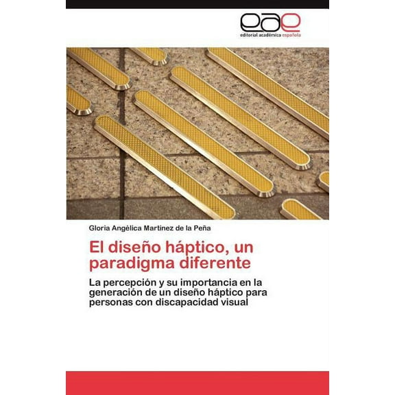 El diseño háptico, un paradigma diferente (Paperback)