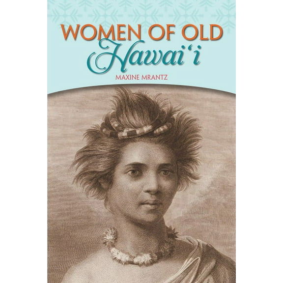 Women of Old Hawaii (Paperback)
