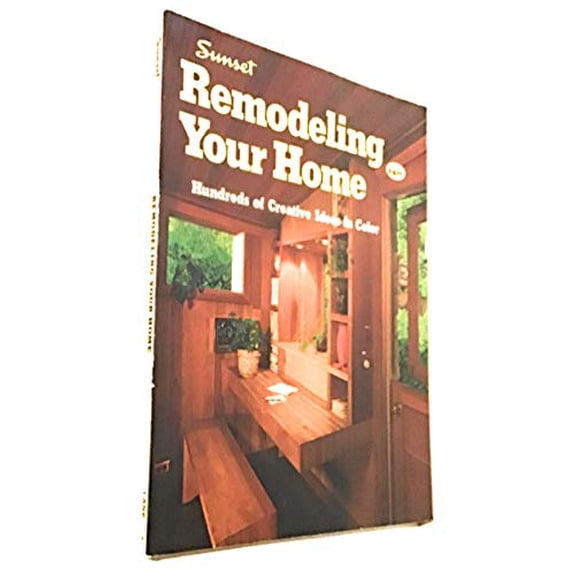Pre-Owned Sunset ideas for remodeling your home; Hundreds of creative ideas in color (Sunset building, remodeling &amp; home design books), 9780376015044, 0376015047, Paperback, 3rd edition