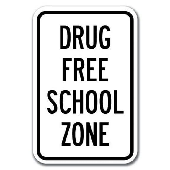 Drug Free School Zone  Sign 12" x 18" Heavy Gauge Aluminum Signs